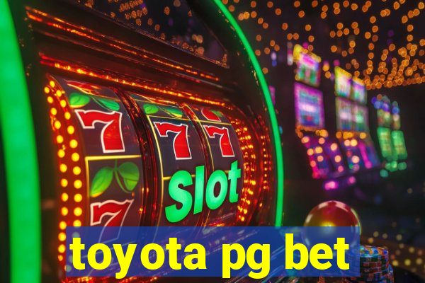 toyota pg bet